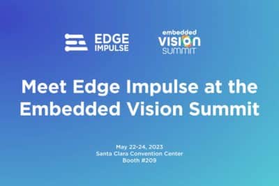 Edge Impulse Returns to Embedded Vision Summit with Demos, Talks, and More