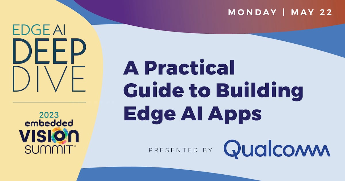 Deep Dive Session: Qualcomm - 2024 Embedded Vision Summit
