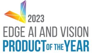 Edge AI and Vision Alliance Announces 2023 Edge AI and Vision Product of the Year Award Winners